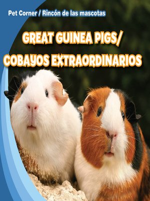 cover image of Great Guinea Pigs / Cobayos extraordinarios